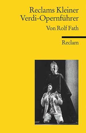 Bild des Verkufers fr Reclams Kleiner Verdi-Opernfhrer (Reclams Universal-Bibliothek) zum Verkauf von Gerald Wollermann