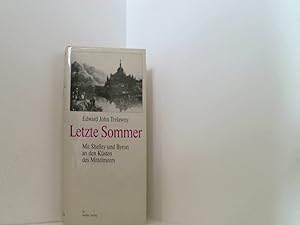 Bild des Verkufers fr Letzte Sommer: Mit Shelley und Byron an die Ksten des Mittelmeers zum Verkauf von Book Broker