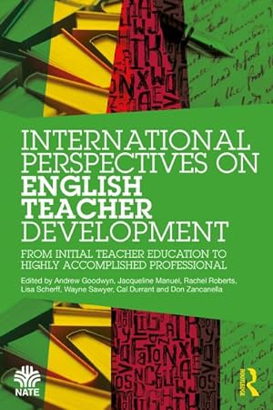 Seller image for International Perspectives on English Teacher Development : From Initial Teacher Education to Highly Accomplished Professional for sale by AHA-BUCH GmbH