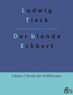 Immagine del venditore per Der blonde Eckbert : & Der Runenberg venduto da AHA-BUCH GmbH