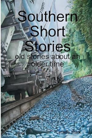 Seller image for Southern Short Stories - old stories about an older time for sale by AHA-BUCH GmbH
