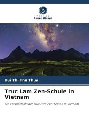 Imagen del vendedor de Truc Lam Zen-Schule in Vietnam : Die Perspektiven der Truc Lam Zen-Schule in Vietnam a la venta por AHA-BUCH GmbH