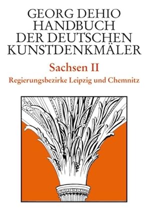 Bild des Verkufers fr Sachsen 2. Regierungsbezirke Leipzig und Chemnitz. Handbuch der Deutschen Kunstdenkmaeler zum Verkauf von moluna