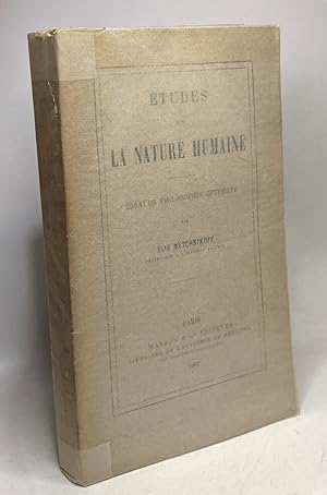 Image du vendeur pour tudes sur la nature humaine - essai de philosophie optimiste mis en vente par crealivres