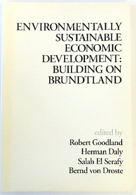 Image du vendeur pour Environmentally Sustainable Economic Development: Building on Brundtland mis en vente par PsychoBabel & Skoob Books