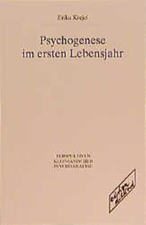 Seller image for Psychogenese im ersten Lebensjahr (=Perspektiven kleinianischer Psychoanalyse ; Bd. 6). for sale by Antiquariat Thomas Haker GmbH & Co. KG