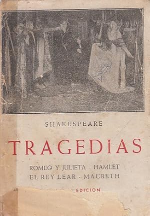 Seller image for TRAGEDIAS. ROMEO Y JULIETA, HAMLET, EL REY LEAR, MACBETH for sale by Librera Vobiscum