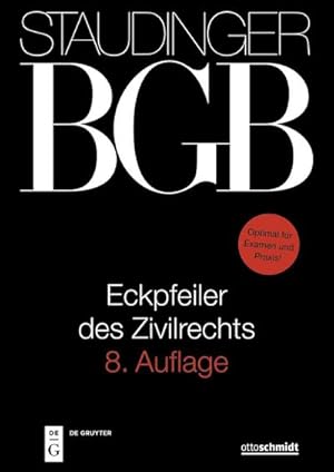 Immagine del venditore per Staudingers Kommentar BGB. Eckpfeiler des Zivilrechts : J. von Staudingers Kommentar zum Brgerlichen Gesetzbuch mit Einfhrungsgesetz und Nebengesetzen venduto da AHA-BUCH GmbH