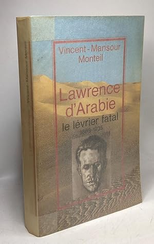 Immagine del venditore per Lawrence d'Arabie : le lvrier fatal 1888-1935 venduto da crealivres