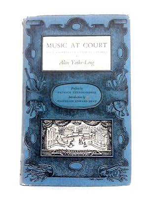 Imagen del vendedor de Music at Court: Four Eighteenth Century Studies a la venta por World of Rare Books