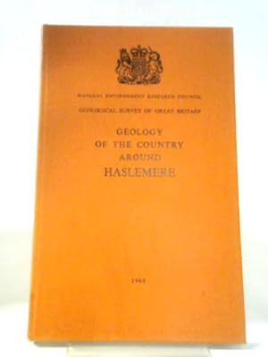 Immagine del venditore per Geology of the Country Around Haslemere venduto da World of Rare Books