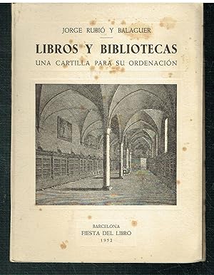 Libros y Bibliotecas. Una cartilla para su ordenación.