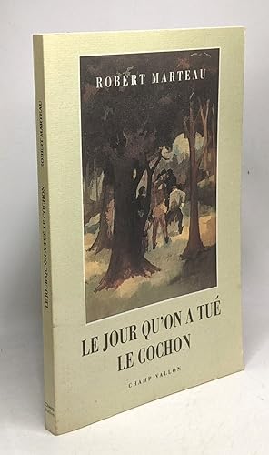 Image du vendeur pour Le jour qu'on a tu le cochon mis en vente par crealivres