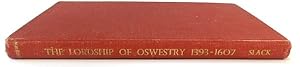 The Lordship of Oswestry: 1393-1607