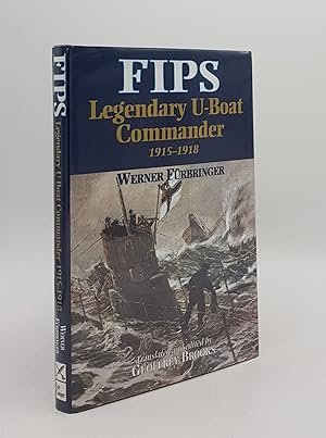 Seller image for FIPS Legendary U-Boat Commander 1915-1918 for sale by Rothwell & Dunworth (ABA, ILAB)