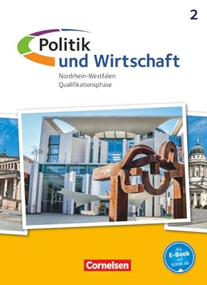 Seller image for Politik und Wirtschaft - Oberstufe Nordrhein-Westfalen - Qualifikationsphase: Schulbuch for sale by Studibuch