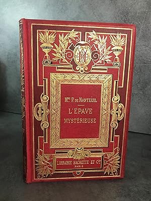 Imagen del vendedor de Mme P de Nanteuil L'Epave Mystrieuse Cartonnages Souze du XIXe gravures de MYRBACH 1890 a la venta por Daniel Bayard librairie livre luxe book