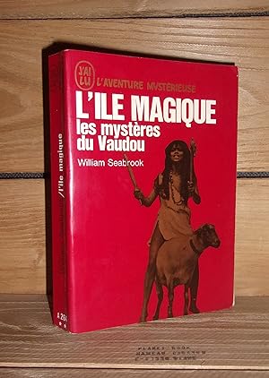 Immagine del venditore per L'ILE MAGIQUE - (the magic island) : Les mystres du Vaudou venduto da Planet's books