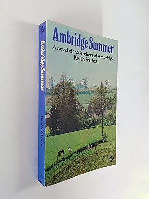 Seller image for Ambridge Summer: A Novel of the Archers of Ambridge for sale by Books & Bobs