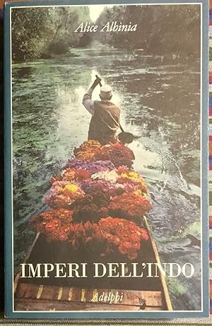 Image du vendeur pour Imperi dell'Indo mis en vente par Libreria Il Morto da Feltre