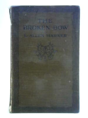 Seller image for The Broken Bow for sale by World of Rare Books