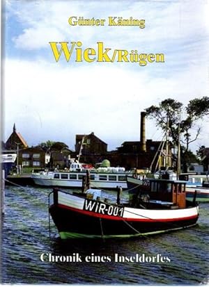 Bild des Verkufers fr Wiek, Rgen : Chronik eines Inseldorfes. zum Verkauf von nika-books, art & crafts GbR