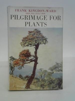 Bild des Verkufers fr Pilgrimage for Plants zum Verkauf von World of Rare Books