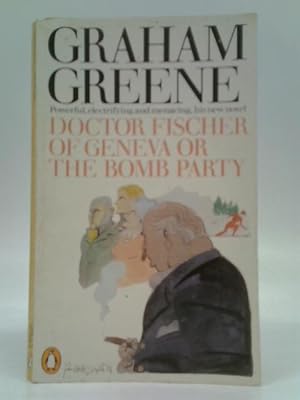 Seller image for Doctor Fischer of Geneva or The Bomb Party for sale by World of Rare Books