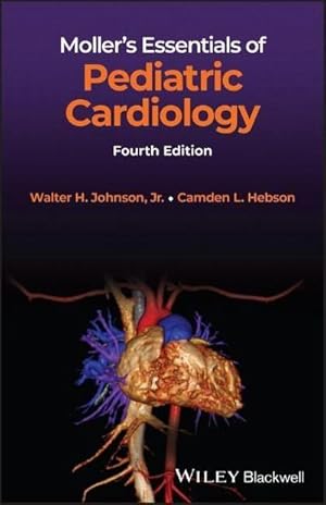 Bild des Verkufers fr Moller's Essentials of Pediatric Cardiology zum Verkauf von AHA-BUCH GmbH
