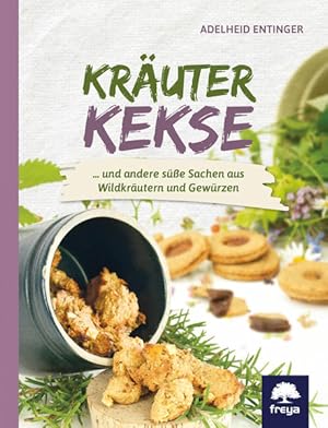 Kräuterkekse . und andere süße Sachen aus Wildkräutern.