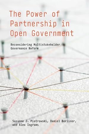 Immagine del venditore per Power of Partnership in Open Government : Reconsidering Multistakeholder Governance Reform venduto da GreatBookPricesUK