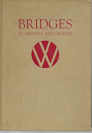 Image du vendeur pour Bridges In History and Legend mis en vente par Charing Cross Road Booksellers