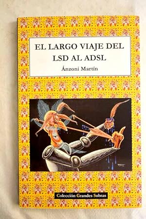 Imagen del vendedor de El largo viaje del LSD al ADSL a la venta por Alcan Libros