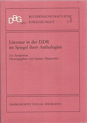 Imagen del vendedor de Literatur in der DDR im Spiegel ihrer Anthologien - Ein Symposion a la venta por Antiquariat Hans Wger