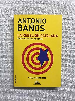 Imagen del vendedor de La rebelin catalana. Espaa ante sus naciones a la venta por Campbell Llibres