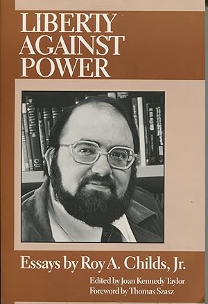 Bild des Verkufers fr Liberty Against Power; essays zum Verkauf von Waysidebooks