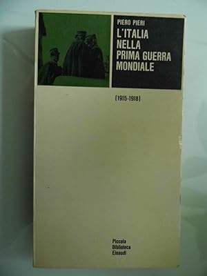 Imagen del vendedor de L'ITALA NELLA PRIMA GUERRA MONDIALE ( 1915 - 1918 ) a la venta por Historia, Regnum et Nobilia