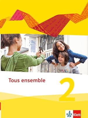 Tous ensemble 2: Schulbuch fester Einband 2. Lernjahr (Tous ensemble. Ausgabe ab 2013)