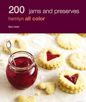 Bild des Verkufers fr Hamlyn All Colour Cookery: 200 Jams & Preserves: Hamlyn All Color Cookbook zum Verkauf von WeBuyBooks
