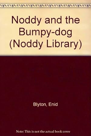 Seller image for Noddy and the Bumpy-dog (Noddy Library) for sale by WeBuyBooks