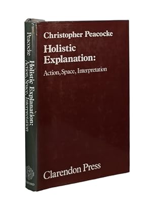 Seller image for Holistic Explanation: Action, Space, Interpretation for sale by Prior Books Ltd