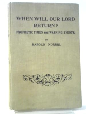 Image du vendeur pour When Will Our Lord Return mis en vente par World of Rare Books