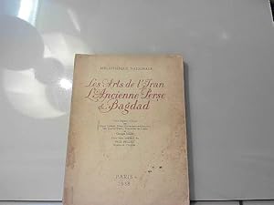 Immagine del venditore per Les Arts de l'Iran - L'ancienne Perse et Bagdad venduto da JLG_livres anciens et modernes