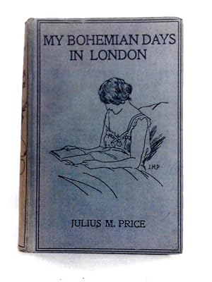 Image du vendeur pour My Bohemian days in London mis en vente par World of Rare Books