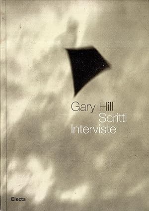 Gary Hill : scritti interviste