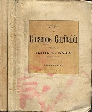 Vita di Giuseppe Garibaldi Volume Primo - Volume Secondo