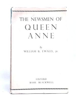 Seller image for The Newsmen of Queen Anne for sale by World of Rare Books