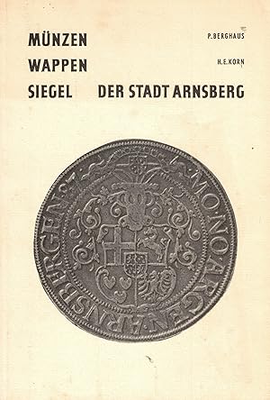 Bild des Verk�ufers f�r M�nzen, Wappen, Siegel der Stadt Arnsberg (St�dtekundliche Schriftenreihe �ber die Stadt Arnsberg Band 7) zum Verkauf von Paderbuch e.Kfm. Inh. Ralf R. Eichmann