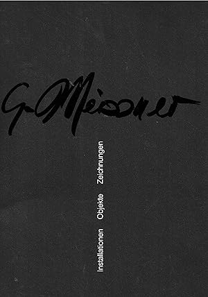 Bild des Verk�ufers f�r Georg Meissner. Schlangenverst�lper - Installationen - Objekte - Zeichnungen. Begleitband zur Ausstellung Flottmann-Hallen Herne zum Verkauf von Paderbuch e.Kfm. Inh. Ralf R. Eichmann