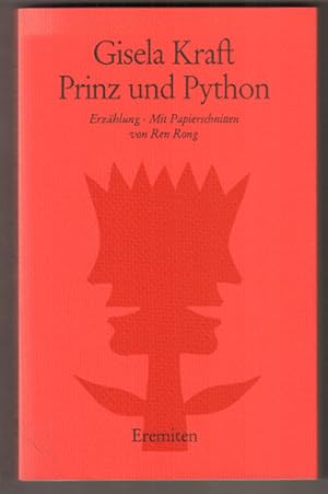 Bild des Verkufers fr Prinz und Python. Erzhlung. Mit Papierschnitten von Ren Rong. (= Reihe Broschur Nr. 195.) zum Verkauf von Antiquariat Neue Kritik